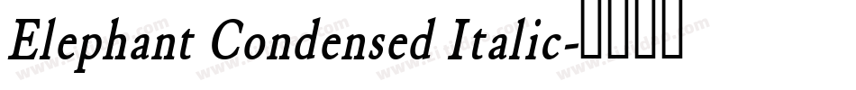 Elephant Condensed Italic字体转换